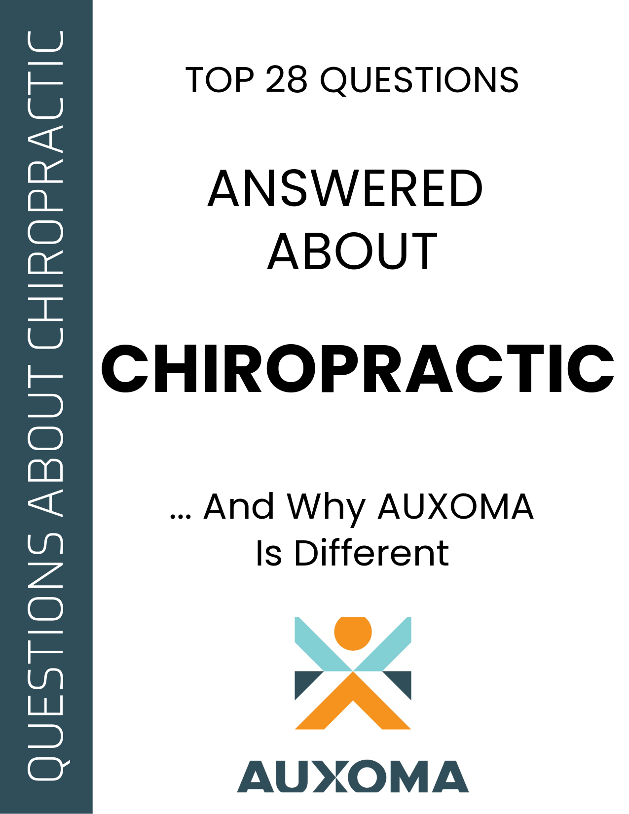 Top 28 Questions Answered About Chiropractic - free guide from Auxoma